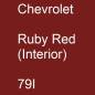 Preview: Chevrolet, Ruby Red (Interior), 79I.